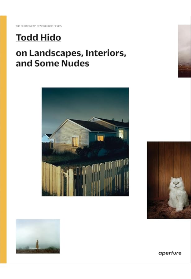 House Hunting: Todd Hido, Todd Hido, Todd Hido, Todd Hido